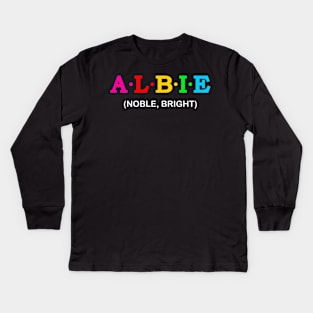 Albie - Noble, Bright. Kids Long Sleeve T-Shirt